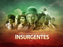 Ya es un clásico del cine político suramericano. Aunque de reciente realización: "Insurgentes", del boliviano Jorge Sanjinés